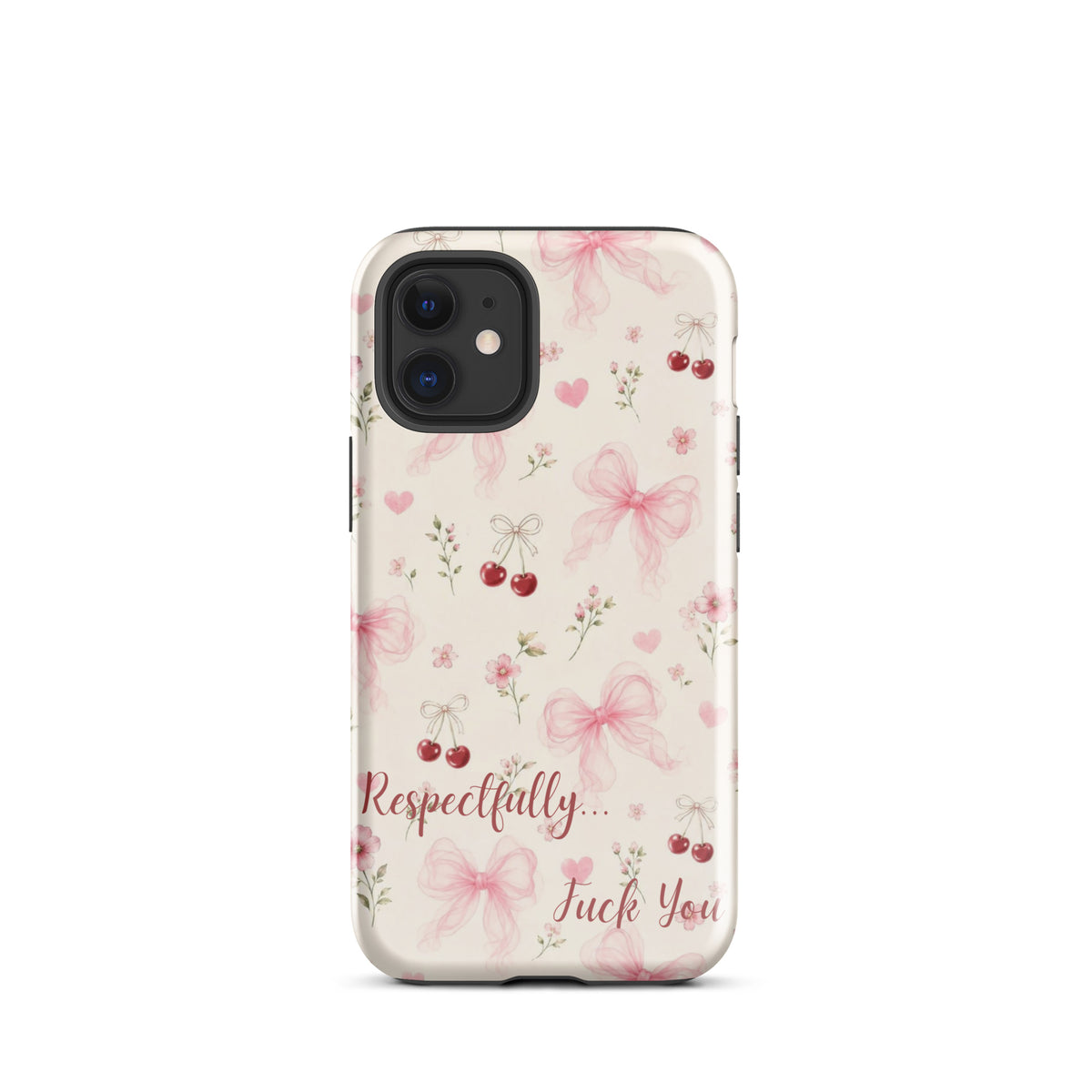 Respectfully F You Pink Bow Case for iPhone premium protective cover