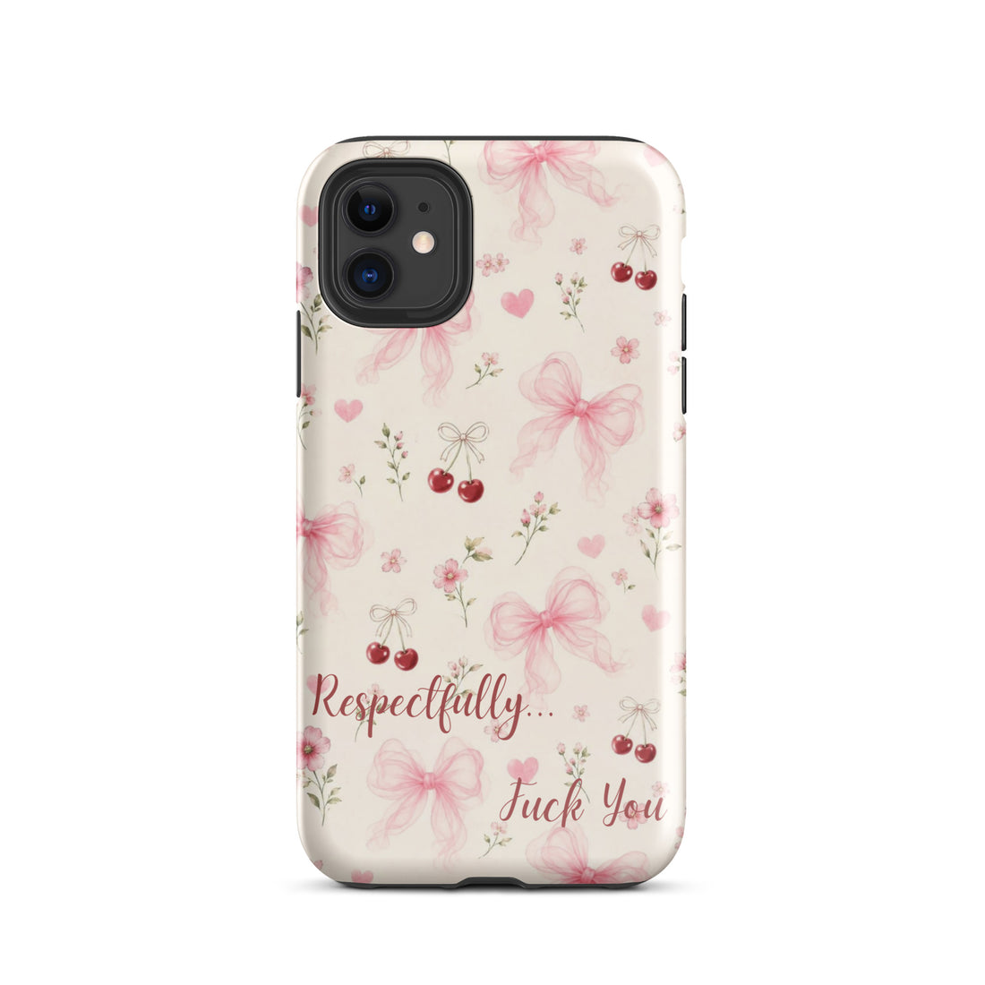 Respectfully F You Pink Bow Case for iPhone premium protective cover