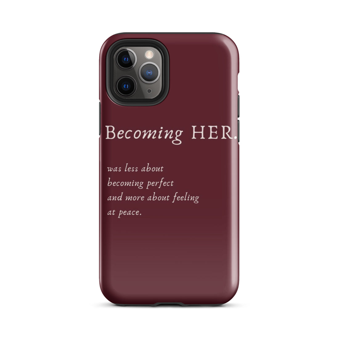 Becoming Her Case for iPhone with an inspiring quote about peace and personal growth on a stylish burgundy phone cover.