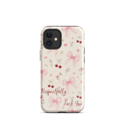 Respectfully F You Pink Bow Case for iPhone premium protective cover