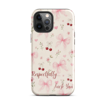 Respectfully F You Pink Bow Case for iPhone premium protective cover