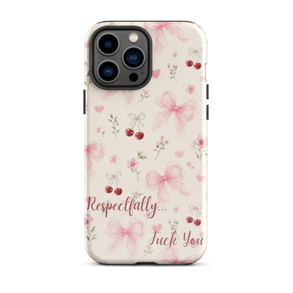 Respectfully F You Pink Bow Case for iPhone premium protective cover