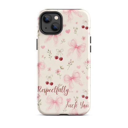 Respectfully F You Pink Bow Case for iPhone premium protective cover