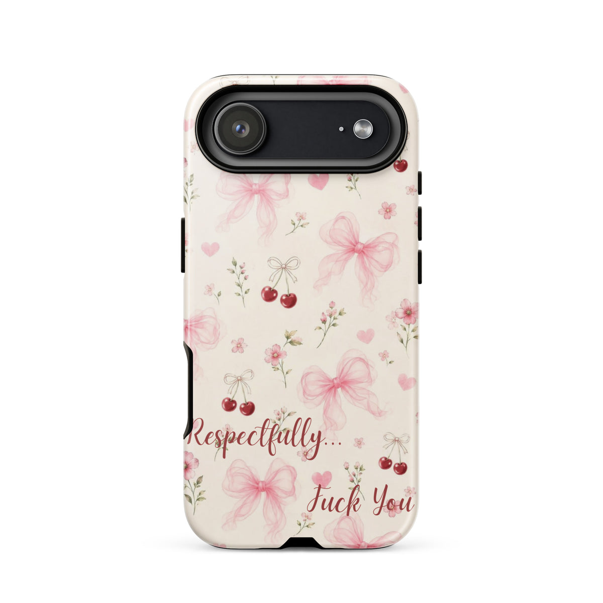 Respectfully F You Pink Bow Case for iPhone premium protective cover