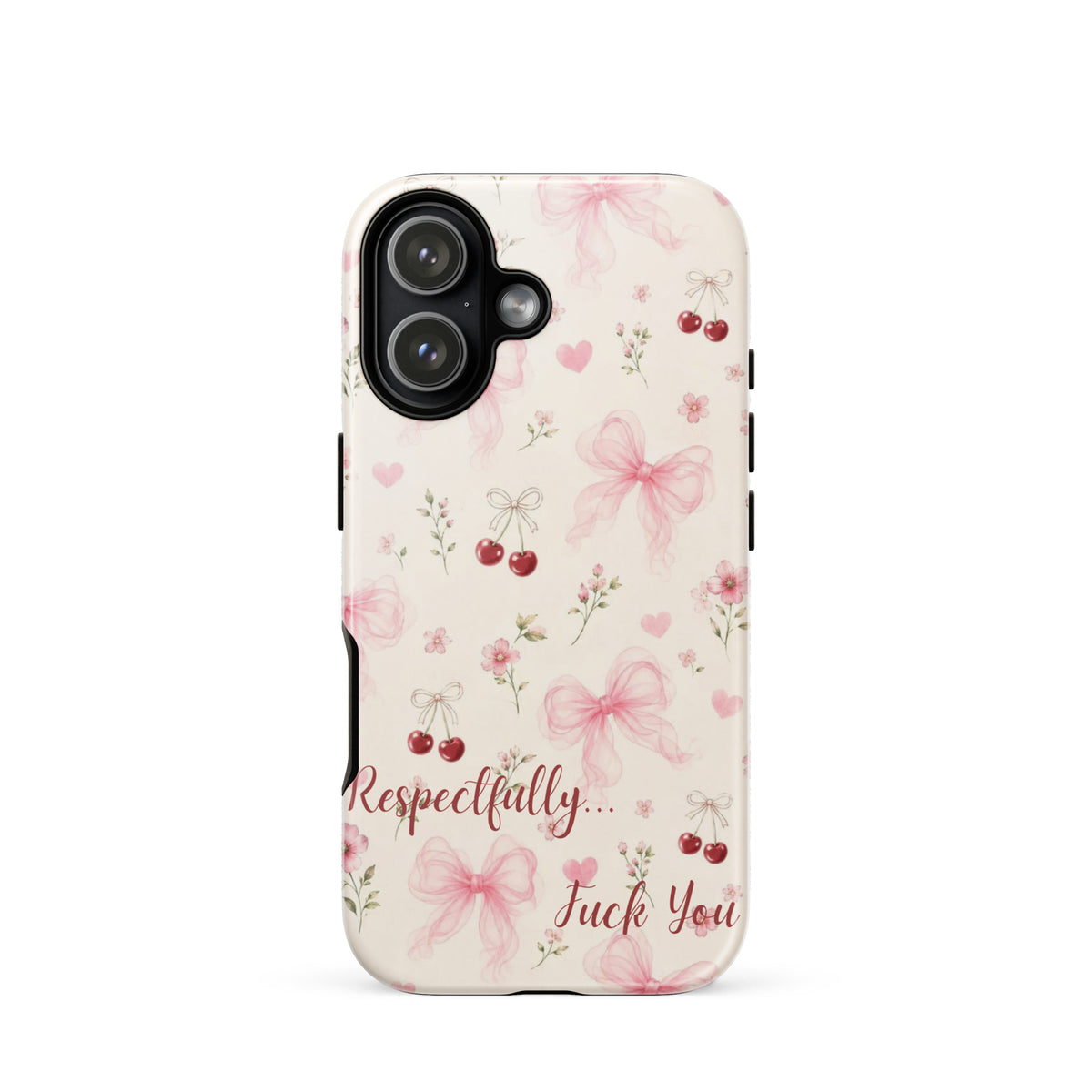Respectfully F You Pink Bow Case for iPhone premium protective cover